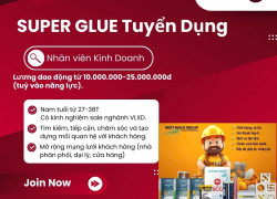 SUPER GLUE tuyển dụng! Nhân viên Kinh Doanh khu vực quận 12, hóc môn, củ chi, Tân bình, bình Tân, Tân Phú