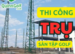 Thi Công Trụ Sân Tập Golf