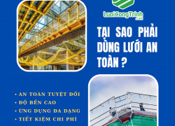 TẠI SAO CÔNG TRÌNH PHẢI DÙNG LƯỚI AN TOÀN ?