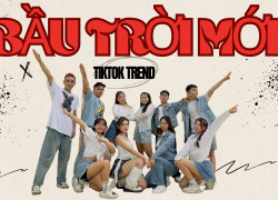 Bầu trời mới | Tiktok Trends | Dàn dựng by Mai Chi - Chiêu sinh nhảy Tiktok Dance dành cho thiếu nhi