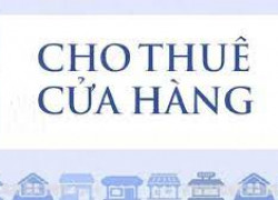 CHO THUÊ CỬA HÀNG MẶT PHỐ ĐƯỜNG LÁNG – VỊ TRÍ ĐẸP, GIÁ TỐT!