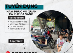 Kah kafe Quận 3 Tuyển 2 Nam phục vụ quán cà phê ca sáng