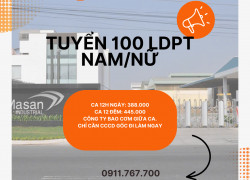 CÔNG TY SPIRAL CẦN TUYỂN GẤP 100 LDPT NAM/NỮ