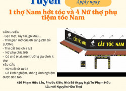 Cần tuyển 1 thợ Nam hớt tóc và 4 Nữ thợ phụ tiệm tóc Nam