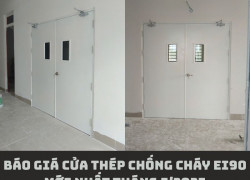Báo Giá Cửa Thép Chống Cháy EI90 Mới Nhất Tháng 5/2025
