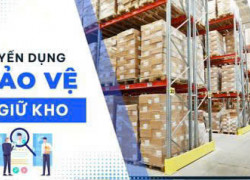 Tuyển Dụng Bảo Vệ Kho Bãi (Ưu Tiên Người Có Thể Ở Lại Tại Kho)