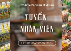 Việc làm thêm cho sinh viên Quận 10 - Xoay ca parttime /fulltime