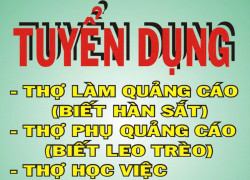 Tuyển thợ chính & thợ phụ thi công biển quảng cáo làm Hoàng Mai HN