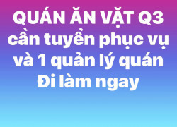 QUÁN ĂN VẶT Q3 tuyển phục vụ, quản lý quán Đi làm ngay