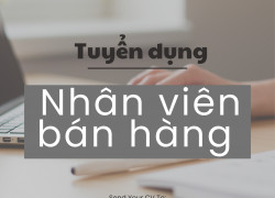 Việc làm HCM - NV bán hàng tại Store Quận Bình Thạnh TPHCM