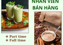 Tuyển nhân viên phụ bán bột matcha và socola Quận 10