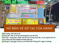 ĐLVS ĐẠI PHÁT TUYỂN NHÂN VIÊN BÁN VÉ SỐ TẠI CỬA HÀNG