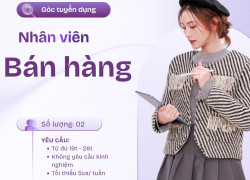 Tuyển sinh viên làm thời vụ/ ca gãy 4h/8h - Không yêu cầu kinh nghiệm