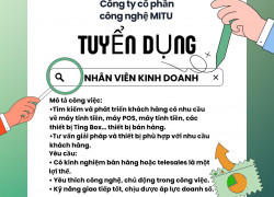 Công ty cổ phần công nghệ MITU Tuyển Nhân Viên Kinh Doanh Thiết Bị Máy Tính, Máy POS (3 vị trí)