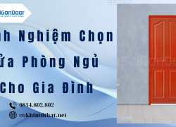 Kinh Nghiệm Chọn Cửa Phòng Ngủ Cho Gia Đình