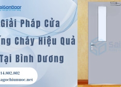Giải Pháp Cửa Chống Cháy Hiệu Quả Tại Bình Dương