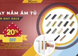 Nhanh tay dành ngay ưu đãi 20% - Tay nắm âm tủ cao cấp