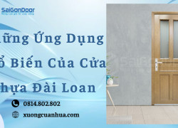 Những Ứng Dụng Phổ Biến Của Cửa Nhựa Đài Loan