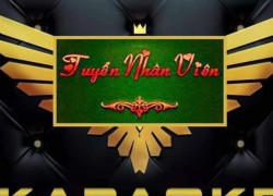 Tuyển Nữ Nhân Viên Phục Vụ Karaoke làm tại Hà Nội