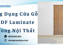 Ứng Dụng Cửa Gỗ MDF Laminate Trong Nội Thất