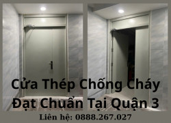 Cửa Thép Chống Cháy Đạt Chuẩn Tại Quận 3