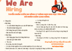 Tuyển nhân viên BH kênh GT bánh kẹo khu vực Tân Phú và nhân viên giao hàng