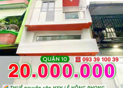 Thuê nguyên căn hẻm xe hơi Q10- Ngang hơn 4m, mới tinh 4 tầng suốt: 20 Triệu. Mr Vũ : 0933910039