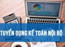 TUYỂN DỤNG NHÂN VIÊN KẾ TOÁN NỘI BỘ