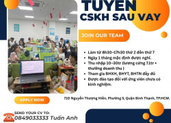 TUYỂN NHÂN VIÊN CSKH SAU VAY