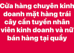 Cửa hàng chuyên KD mặt hàng trái cây tuyển NVKD & Nữ bán hàng tại quầy
