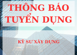 TUYỂN CÁN BỘ NGÀNH XÂY DỰNG