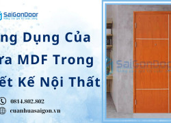 Ứng Dụng Của Cửa MDF Trong Thiết Kế Nội Thất