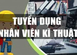 TUYỂN DỤNG NHÂN VIÊN KỸ THUẬT