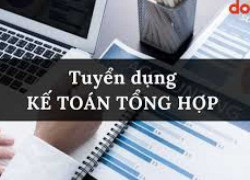 TUYỂN DỤNG KẾ TOÁN TỔNG HỢP, NHÂN VIÊN KHO