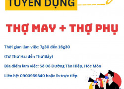 TUYỂN THỢ MAY - PHỤ KHU VỰC HÓC MÔN