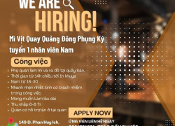 Mì Vịt Quay Quảng Đông Phụng Ký tuyển 1 nhân viên Nam bao ăn ở