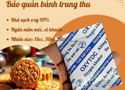 Bảo quản bánh trung thu sạch bằng gói hút oxy