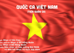 Đằng Sau Giai Điệu "Tiến Quân Ca" Là Cả Một Câu Chuyện Hào Hùng