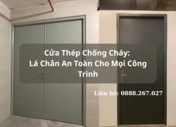 Cửa Thép Chống Cháy: Lá Chắn An Toàn Cho Mọi Công Trình