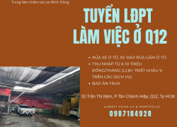 Tuyển LĐPT làm việc ở Quận 12
