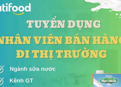 Tuyển NVKD bán hàng Nutifood kênh giáo dục làm tại các tỉnh thành