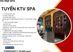 HÀ NỘI SPA tuyển dụng 20 KTV.
