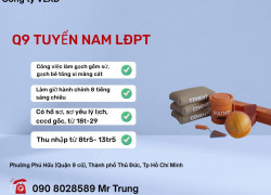 Q9 TUYỂN NAM LĐPT CÓ CCCD GỐC, SỨC KHỎE TỐT
