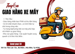 CN Hóc Môn cần tuyển 1 GH xe máy khu vực Hóc Môn