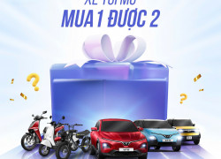 XÉ TÚI MÙ, MUA 1 ĐƯỢC 2 TỪ VINFAST!