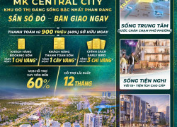 MK CENTRAL CITY – KĐT Mới Phủ Hà – Trái tim phồn hoa giữa lòng thành phố!