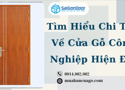 Tìm Hiểu Chi Tiết Về Cửa Gỗ Công Nghiệp Hiện Đại