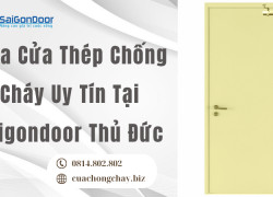 Mua Cửa Thép Chống Cháy Uy Tín Tại Saigondoor Thủ Đức