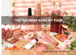 Hướng dẫn các thủ tục Nhập Khẩu Mỹ Phẩm