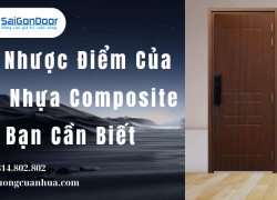Ưu Nhược Điểm Của Cửa Nhựa Composite Bạn Cần Biết